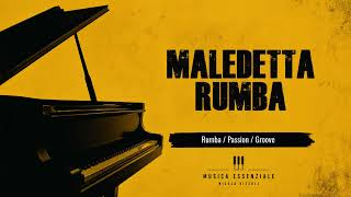 13. Maledetta Rumba - Passion / Groove