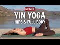 1 hour intermediate yin yoga for hips  full body