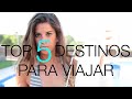 Top 5 Viajes ¿Escapada en verano? + Sorpresa