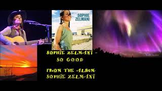 Sophie Zelmani - So Good [Audio]