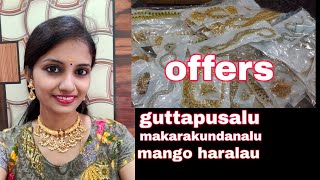 Guttapusalu, mangoharalu,makarakundanalu//sale of the day😍