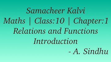 Samacheer Kalvi | Maths | Class :10 | Chapter: 1.Relations and Functions | Introduction