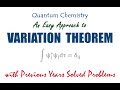 Quantum Chemistry: Variation Theorem || Easy Approach || Solved Problems