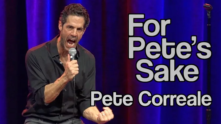 Pete Correale: For Pete's Sake (Full Stand Up Special)