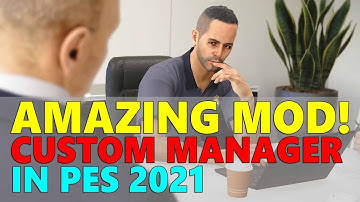 PES 2021 Custom Manager Mod, Amazing!
