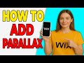 How To Add Parallax Scrolling Effect In Wix (Step-by-Step 2025)