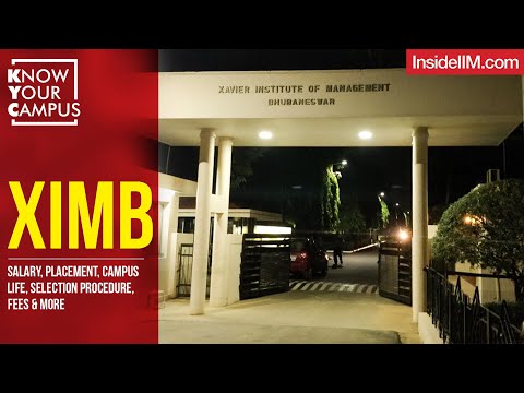 XIMB: Salary, Placement, Campus Life, Selection Procedure, Fees & More | Know Your Campus