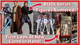 Black Series News! First Look At New Clone Trooper In Hand! New ROTS Figures Rumored & More!