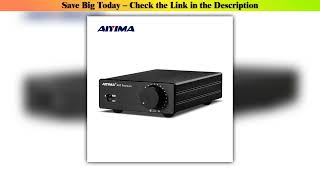 Aiyima A07 Premium — Deal (2025): Aiyima A07 Premium Amplifier Tpa3255 Power 300wx2 Class