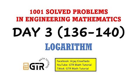 1001 SOLVED PROBLEMS IN ENGINEERING MATHEMATICS | Day 3 (136-140) LOGARITHM