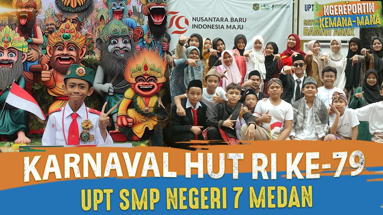 Karnaval HUT RI ke 79 di SMP Negeri 7 Medan:  Inspirasi Pendidikan Karakter dan Semangat Nasional