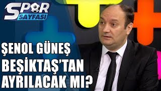 Spor Sayfası Şenol Güneş Beşiktaştan Ayrılacak Mı? 09.02.2019