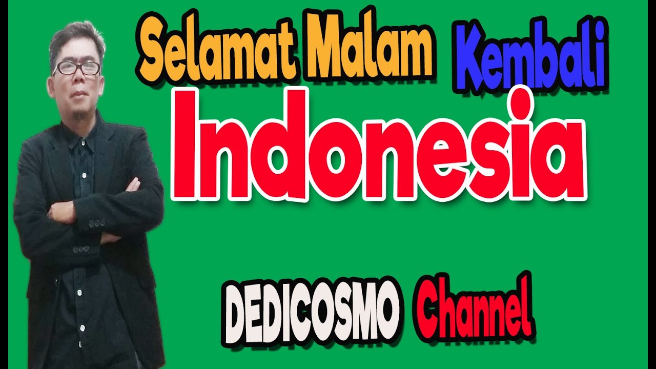Selamat Malam Indonesia Kembali - YouTube