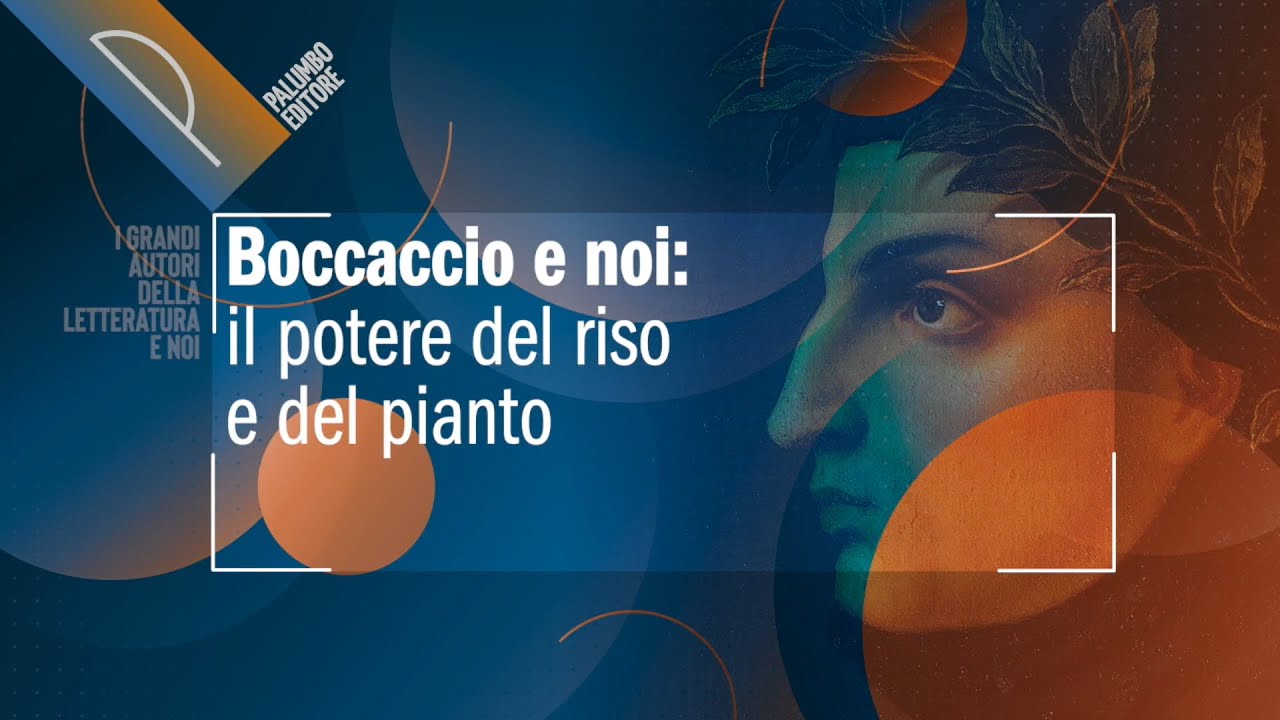 Boccaccio e noi: il potere del riso e del pianto