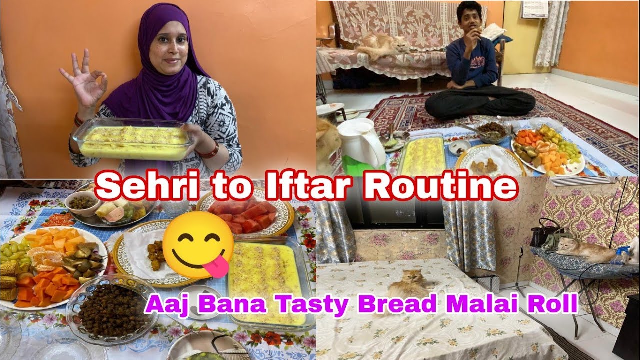 Sehri to Iftar Routine 🌙| Best Dessert Recipe Bread |Malai Roll |