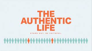 The Authentic Life - Week 4