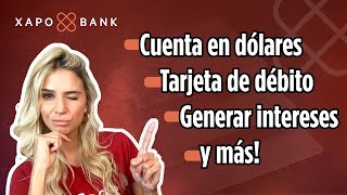 XAPO BANK: Los Servicios que toda persona en Cripto necesita.