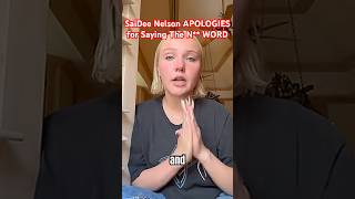 Saidee Nelson Apologies For The N Word