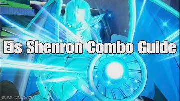 DBX2: Eis Shenron In-depth Combo Guide