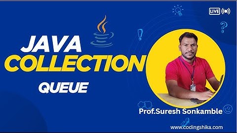 Java Collection Framework Queue | All Methods with Simple Examples