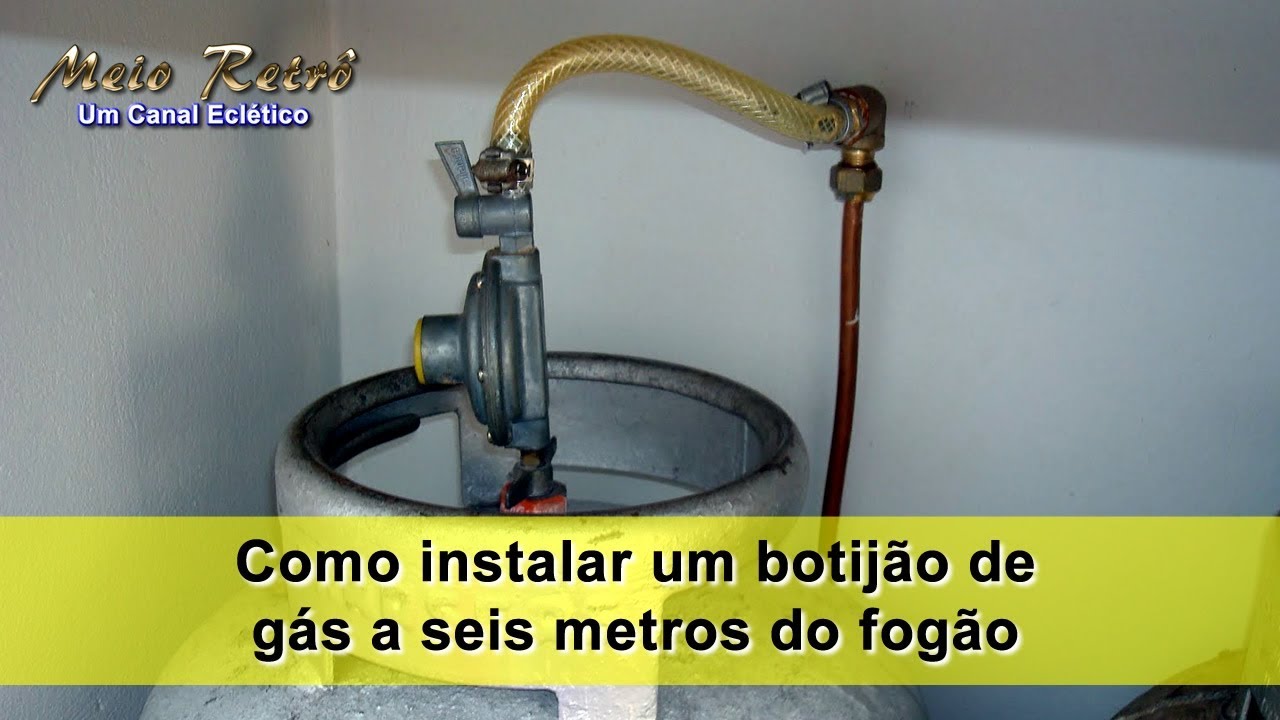 Instalar botijão de gás a metros do fogão - YouTube