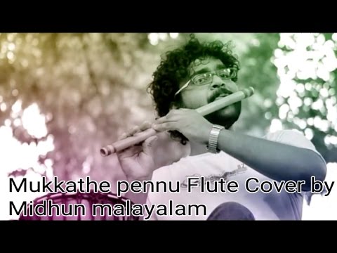 Mukkathe pennu flute version by Midhun Malayalam