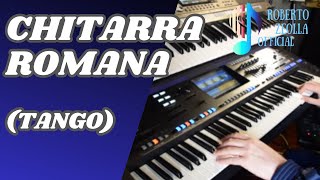 #1596 CHITARRA ROMANA (Tango) - Yamaha GENOS @RobertoZeollaOfficial