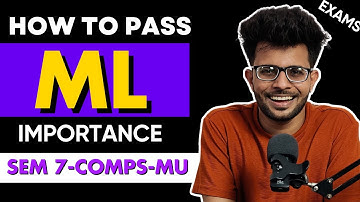 How to Pass Machine Learning 2025 | ML Importance | Sem 7 Comps MU ✅ 📚
