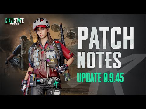 Patch Notes (v0.9.45) | NEW STATE MOBILE