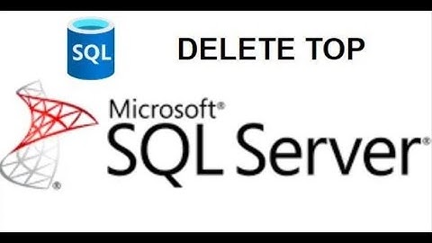 DELETE TOP | DELETE TOP [PERCENT] | SQL Server Delete top n rows