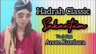 Hadrah Classic Kyai Anom #Sakantum Vol 1