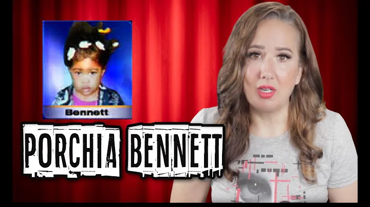 The unbelievable case of Porchia Bennett