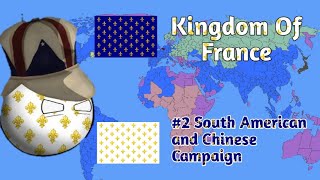 Kingdom of France | Countryballs at war Letsplay #2 -South American and Chinese Campaign (Nightmare)