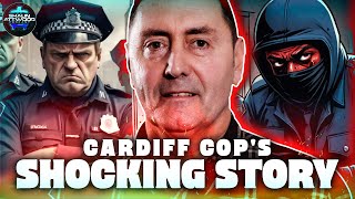 Cardiff Cops Shocking Story Tony Roach True Crime Podcast 585 - Wales