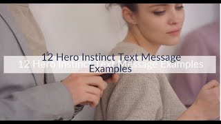 12 Hero Instinct Text Message Examples