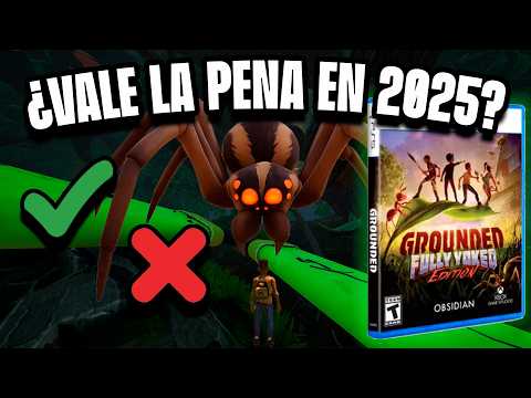GROUNDED en 2025 ¿sigue valiendo la pena?