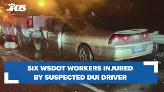 Six WSDOT workers injured by suspected drunk driver