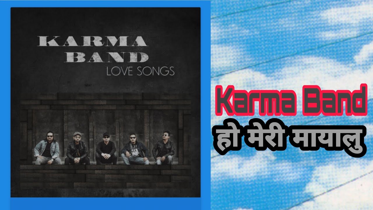 Ho Meri Mayalu Karma Band New Nepali Pop Song Nepali Old Pop Song ho-meri-mayalu-karma-band-new-nepali-pop-song-nepali-old-pop-song
