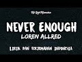 Download Lagu Never Enough - Loren Allred ( Lirik Terjemahan )