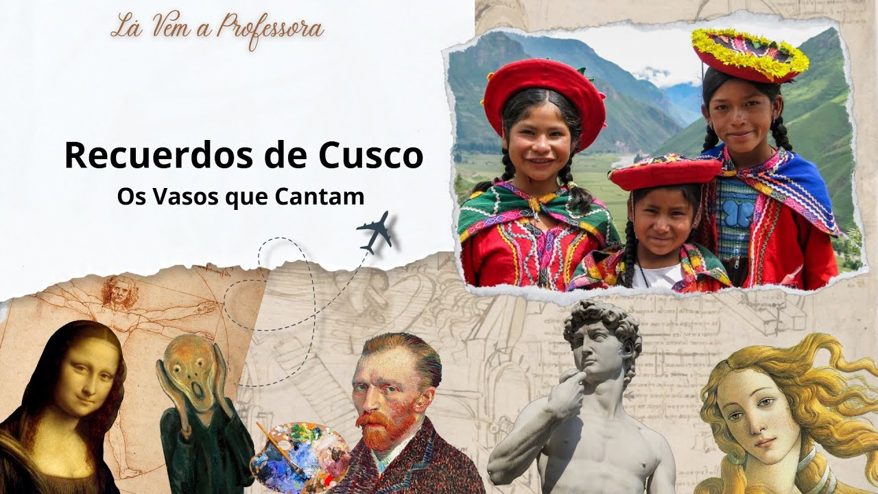 Os Vasos que Cantam: Recuerdos de Cusco