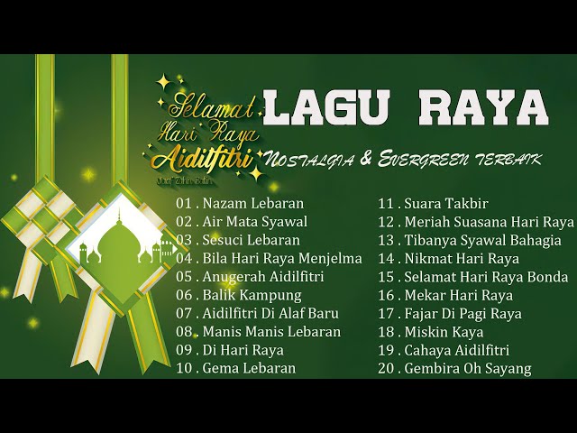 Raya Raya Raya - Koleksi Lagu Raya Aidilfitri 2023 - 30 Lagu Raya Nostalgia u0026 Evergreen class=