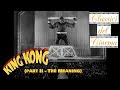 L&#39;ottava meraviglia del cinema: KING KONG (parte II - The Meaning)