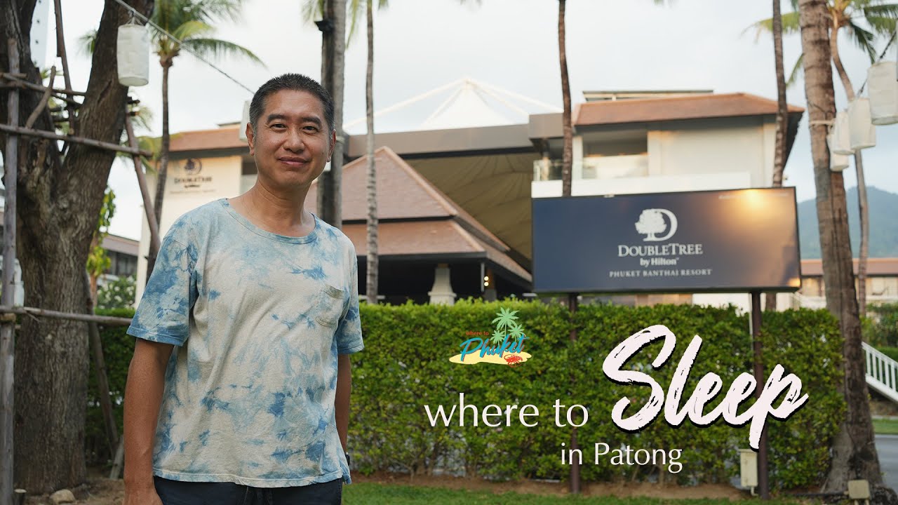 DoubleTree by Hilton Phuket Banthai Resort - Patong: PHUKET HOTEL REVIEW