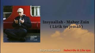 Maher Zain - Insyaallah ( Lirik terjemah bahasa Indonesia )