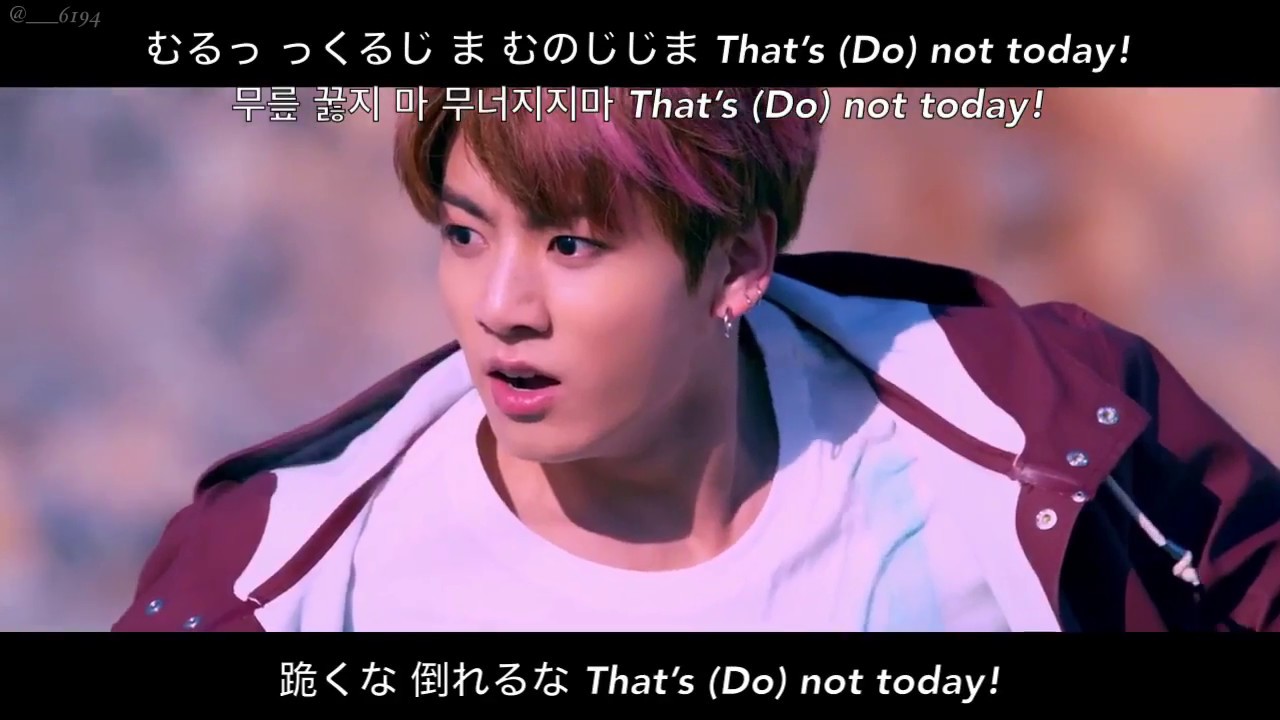 Not Today 방탄소년단 日本語字幕 かなルビ 歌詞 Youtube Not Today 방탄소년단 日本語字幕 かなルビ 歌詞 Youtube