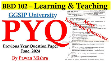 Learning and Teaching | Previous Year Question Paper 2024 | B.Ed. Semester 2 | By Pawan Mishra