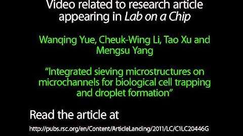 Integrated sieving microstructures on microchannels for biological cell trapping & droplet formation