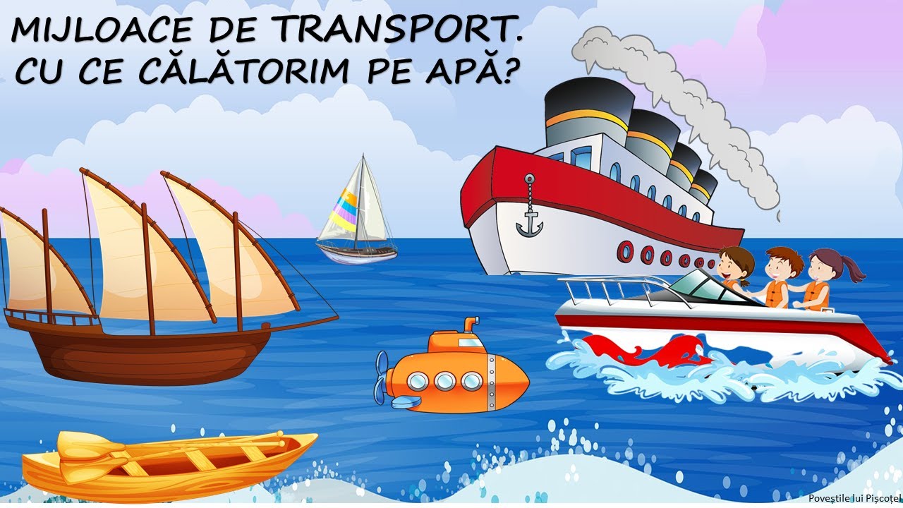 Mijloace de transport maritime - prezentare | Cu ce călătorim pe apă ...