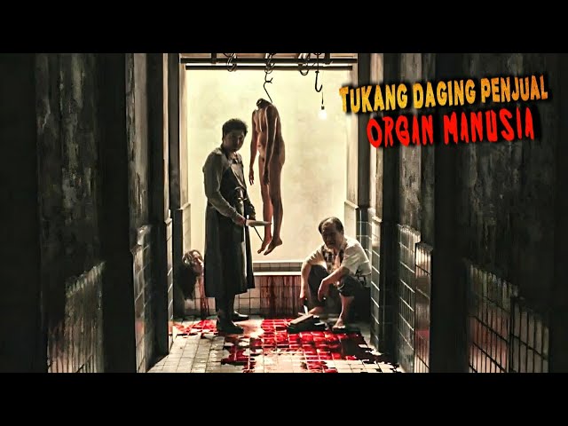 TUKANG DAGING YANG MENJUAL ORGAN MANUSIA, SUMPAH INI FILM KOREA DENGAN ENDING MEMBAGONGKAN‼️ class=