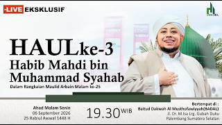 [LIVE] Haul ke-3 Al Habib Mahdi Muhammad Syahab Palembang